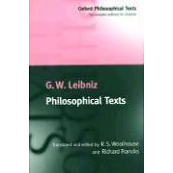 Philosophical Texts, G. W. Leibniz, Gottfried Wilhelm Leibniz