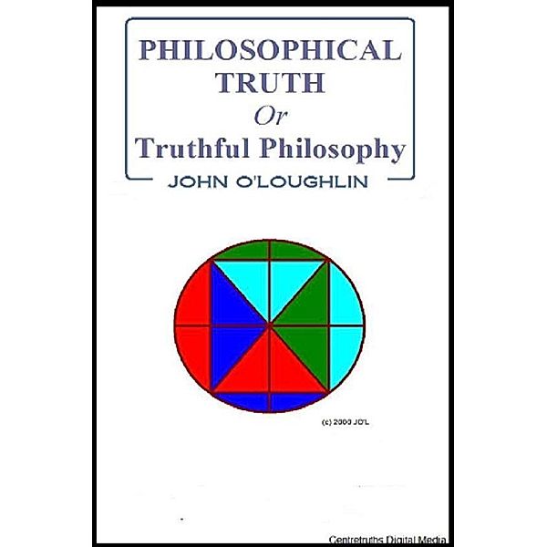 Philosophical Truth, John O'Loughlin