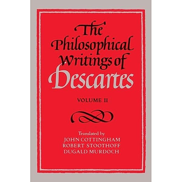 Philosophical Writings of Descartes: Volume 2, Rene Descartes