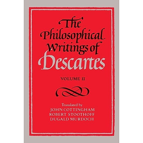 Philosophical Writings of Descartes: Volume 2, Rene Descartes