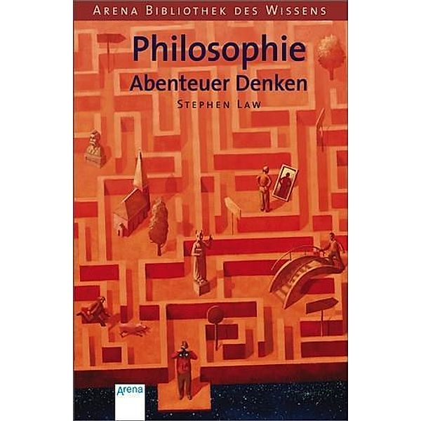 Philosophie - Abenteuer Denken, Stephen Law