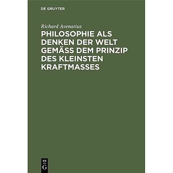 Philosophie als Denken der Welt gemäß dem Prinzip des kleinsten Kraftmaßes, Richard Avenarius