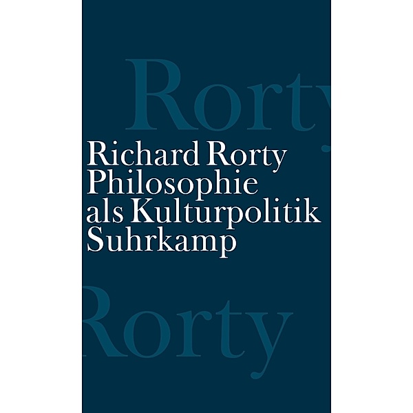 Philosophie als Kulturpolitik, Richard Rorty