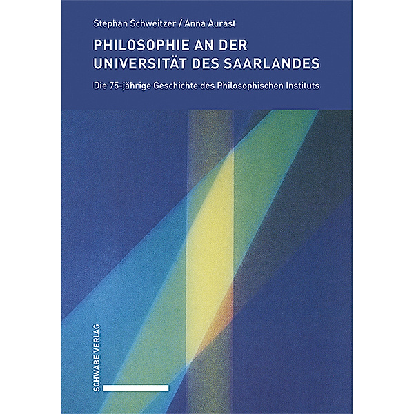 Philosophie an der Universität des Saarlands, Stephan Schweitzer, Anna Aurast