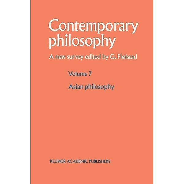 Philosophie asiatique/Asian philosophy / Contemporary Philosophy: A New Survey Bd.7