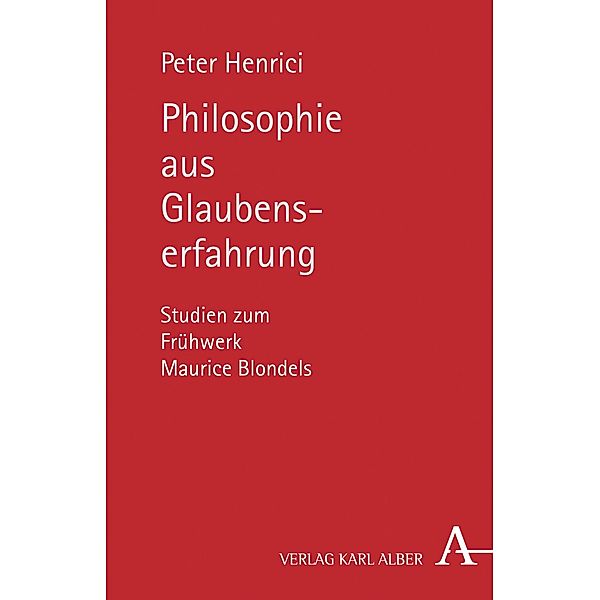 Philosophie aus Glaubenserfahrung, Peter Henrici