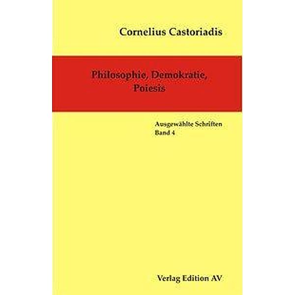 Philosophie, Demokratie, Poiesis, Cornelius Castoriadis