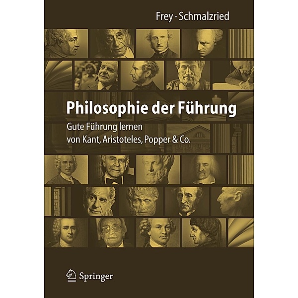 Philosophie der Führung, Dieter Frey, Lisa Katharin Schmalzried