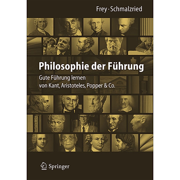 Philosophie der Führung, Dieter Frey, Lisa Katharin Schmalzried