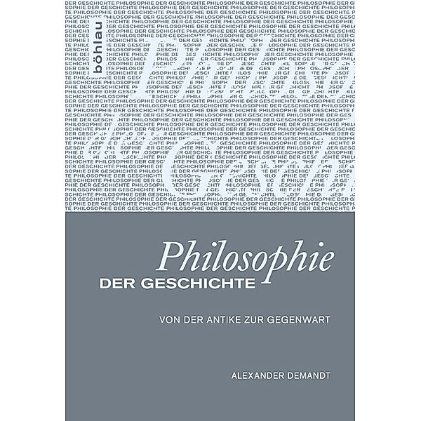 Philosophie der Geschichte, Alexander Demandt