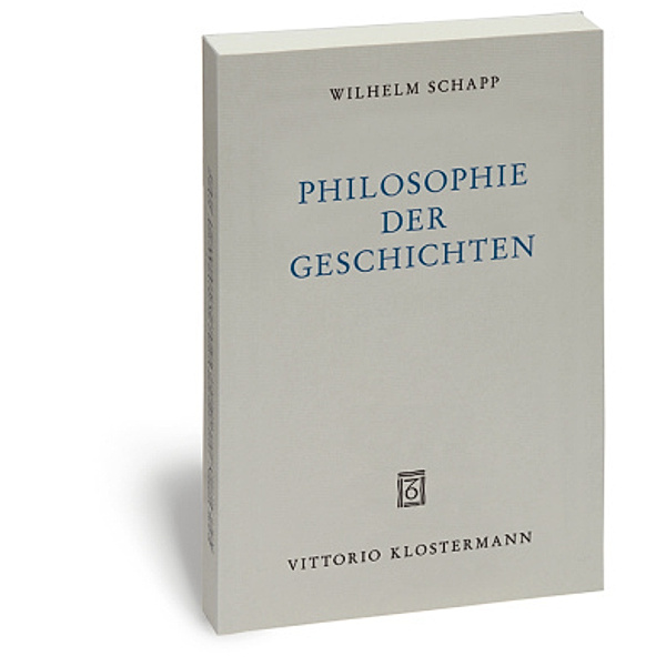 Philosophie der Geschichten, Wilhelm Schapp