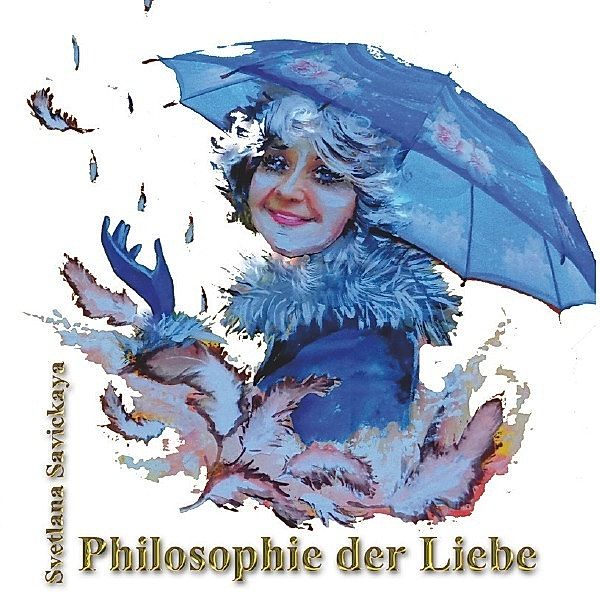 Philosophie der Liebe, Svetlana Savickaya