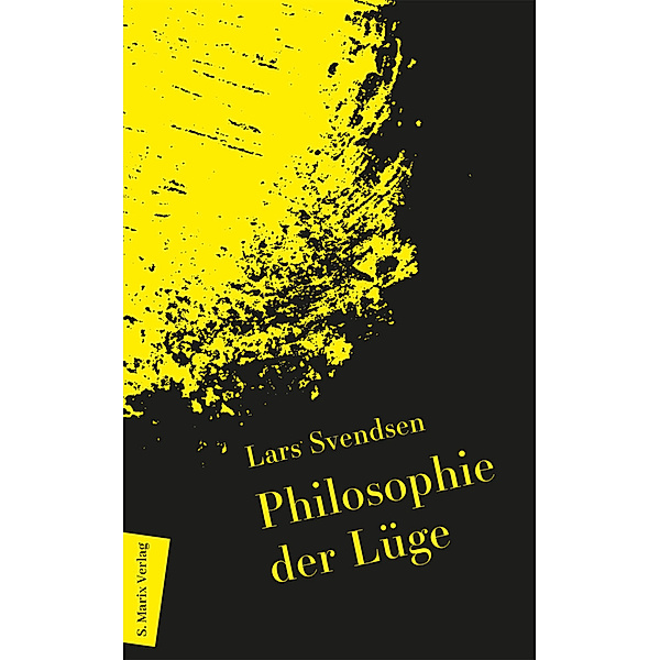 Philosophie der Lüge, Lars Svendsen