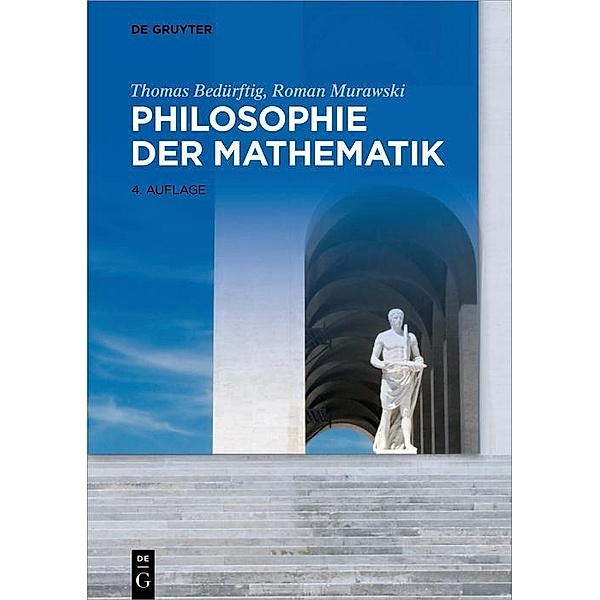 Philosophie der Mathematik, Thomas Bedürftig, Roman Murawski