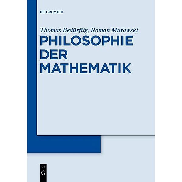 Philosophie der Mathematik, Thomas Bedürftig, Roman Murawski