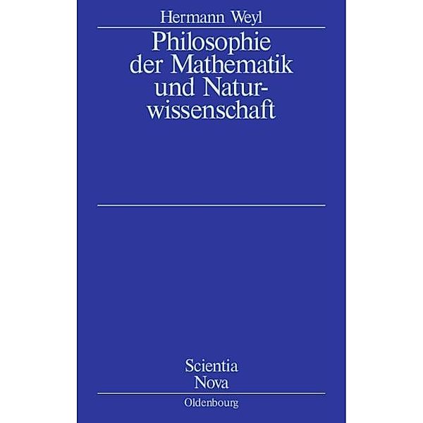 Philosophie der Mathematik und Naturwissenschaft / Jahrbuch des Dokumentationsarchivs des österreichischen Widerstandes, Herrmann Weyl