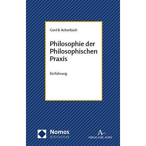 Philosophie der Philosophischen Praxis, Gerd B. Achenbach