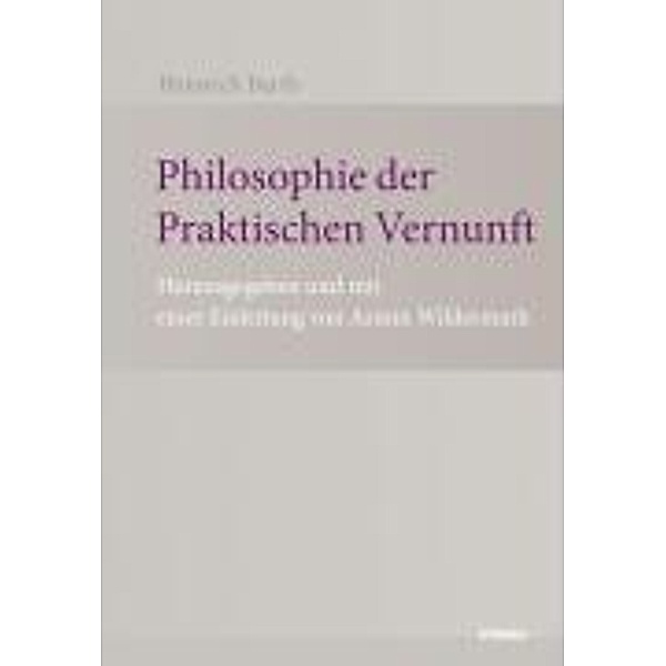 Philosophie der Praktischen Vernunft, Heinrich Barth