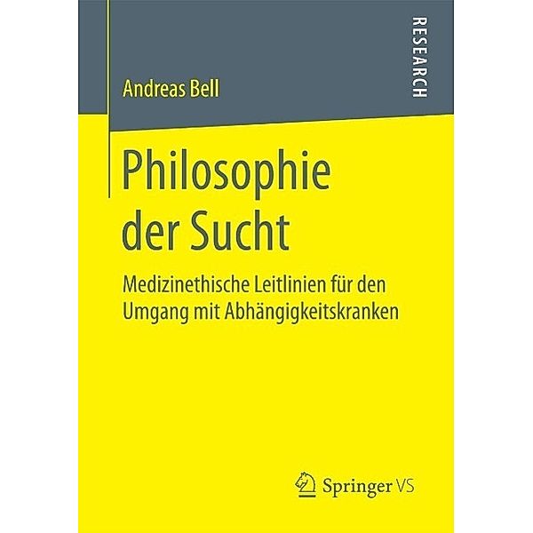 Philosophie der Sucht, Andreas Bell