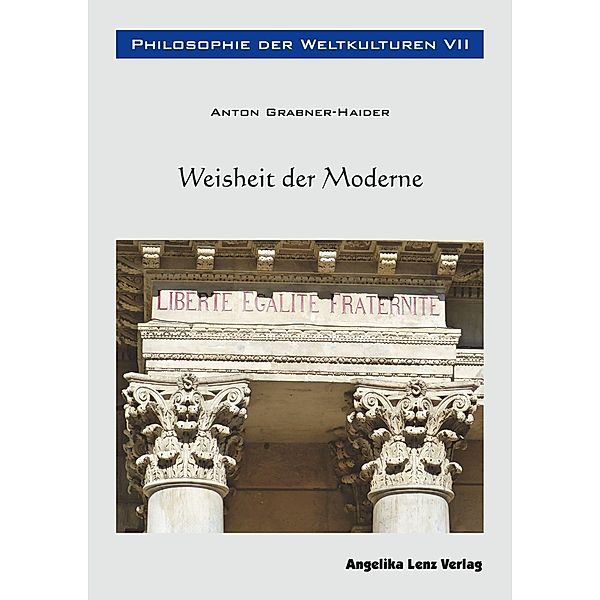 Philosophie der Weltkulturen VII, Anton Grabner-Haider