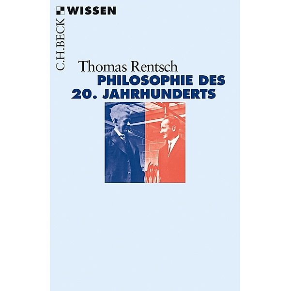 Philosophie des 20. Jahrhunderts / Beck'sche Reihe Bd.2824, Thomas Rentsch