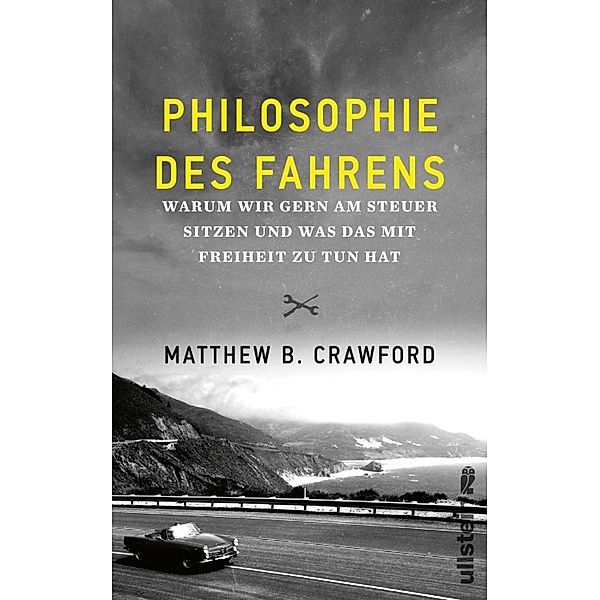 Philosophie des Fahrens, Matthew B. Crawford