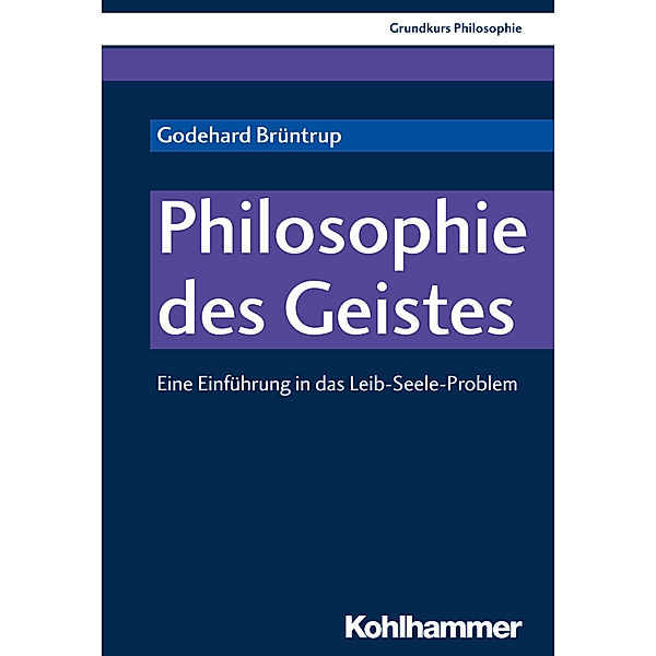 Philosophie des Geistes, Godehard Brüntrup, Ludwig Jaskolla