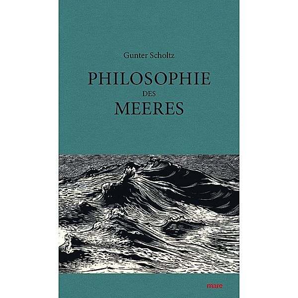 Philosophie des Meeres, Gunter Scholtz