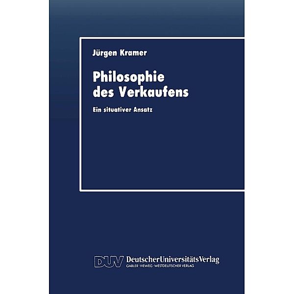 Philosophie des Verkaufens, Jürgen Kramer