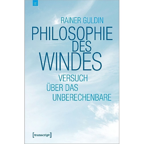 Philosophie des Windes, Rainer Guldin