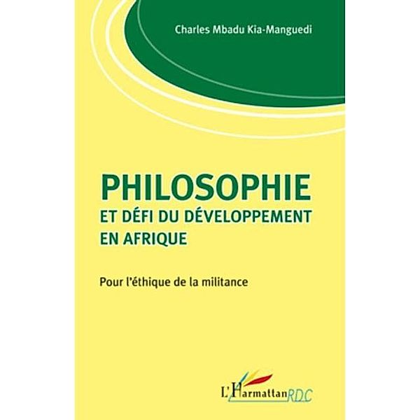 Philosophie et defi du developpement en Afrique / Hors-collection, Charles Mbadu Kia-Manguedi