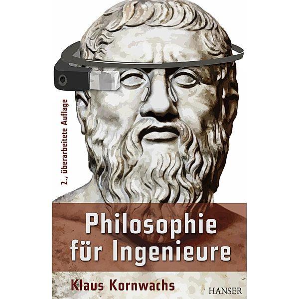 Philosophie für Ingenieure, Klaus Kornwachs