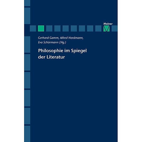 Philosophie im Spiegel der Literatur / Zeitschrift für Ästhetik und Allgemeine Kunstwissenschaft, Sonderhefte Bd.9