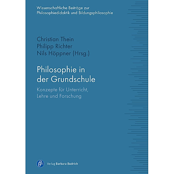 Philosophie in der Grundschule, Christian Thein, Philipp Richter, Nils Höppner