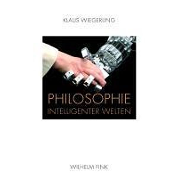 Philosophie intelligenter Welten, Klaus Wiegerling