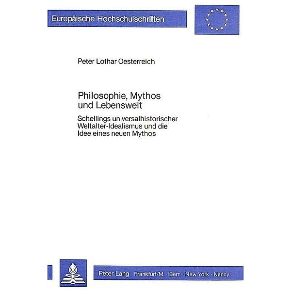 Philosophie, Mythos und Lebenswelt, Peter Lothar Oesterreich