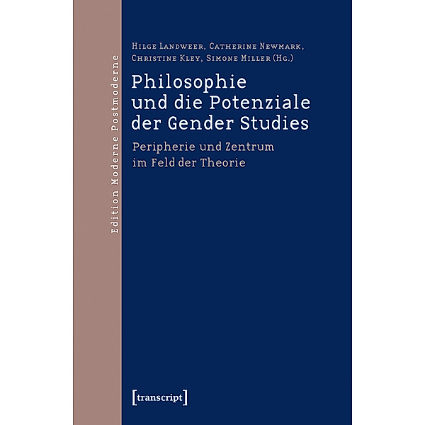 Philosophie und die Potenziale der Gender Studies / Edition Moderne Postmoderne