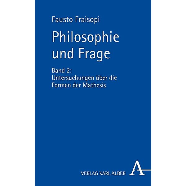 Philosophie und Frage, Fausto Fraisopi