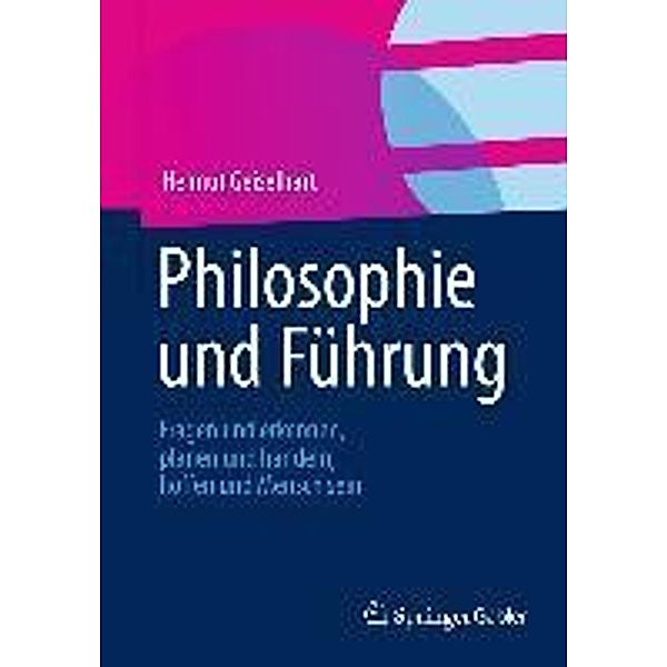 Philosophie und Führung, Helmut Geiselhart
