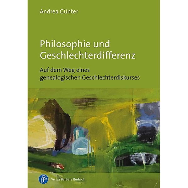 Philosophie und Geschlechterdifferenz, Andrea Günter