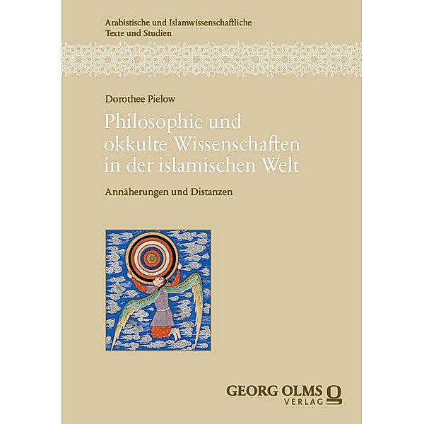 Philosophie und okkulte Wissenschaften in der islamischen Welt, Dorothee Pielow