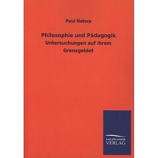 Philosophie und Pädagogik, Paul Natorp