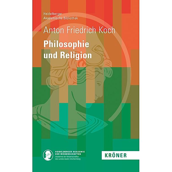 Philosophie und Religon, Anton Friedrich Koch