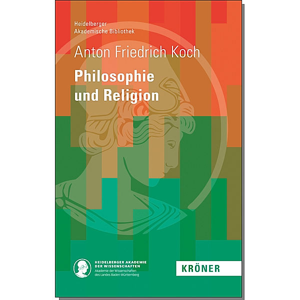 Philosophie und Religon, Anton Friedrich Koch