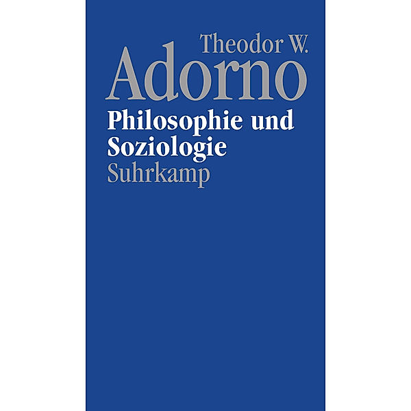 Philosophie und Soziologie (1960), Theodor W. Adorno