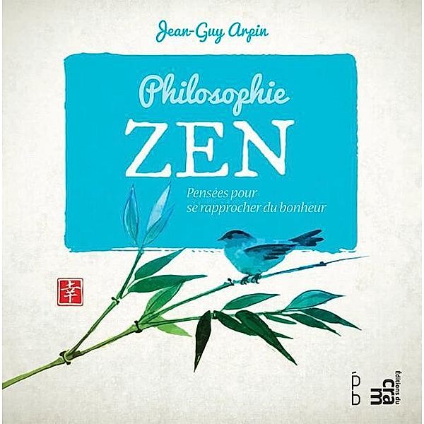 Philosophie Zen, Arpin Jean-Guy Arpin