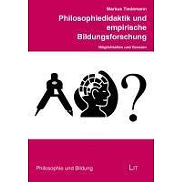 Philosophiedidaktik und empirische Bildungsforschung, Markus Tiedemann