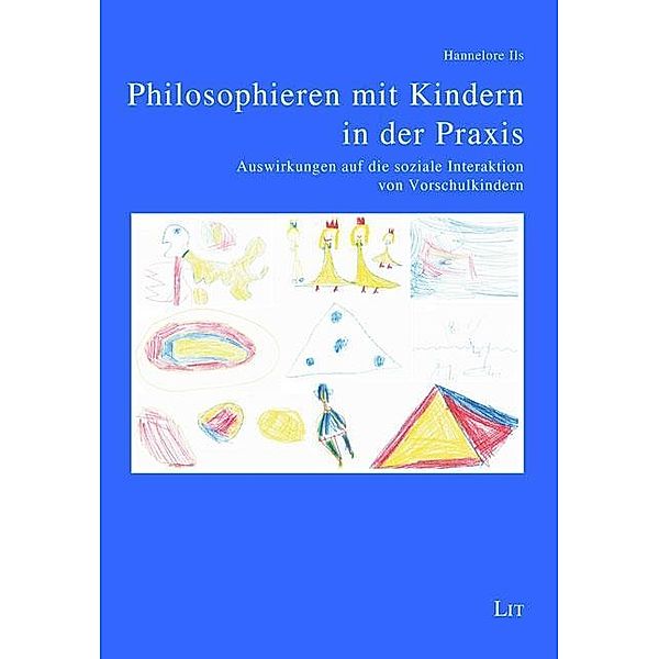 Philosophieren mit Kindern in der Praxis, Hannelore Ils