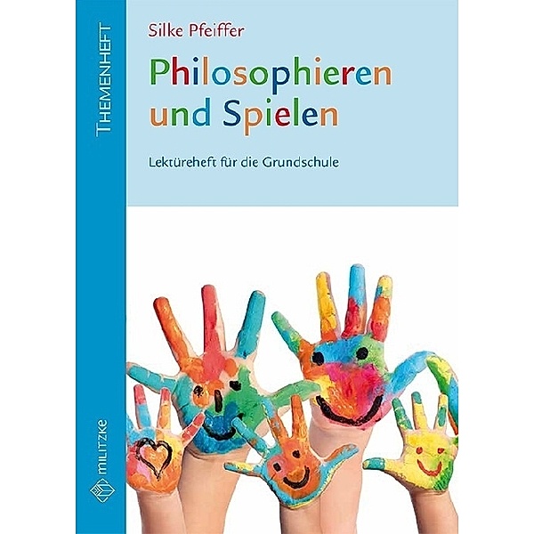 Philosophieren und Spielen, Silke Pfeiffer