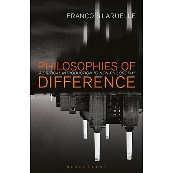 Philosophies of Difference, Francois Laruelle